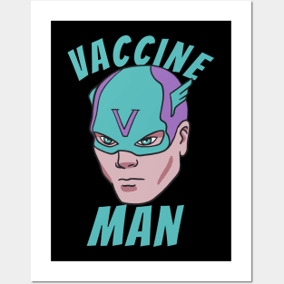 Vaccine Man Posters and Art